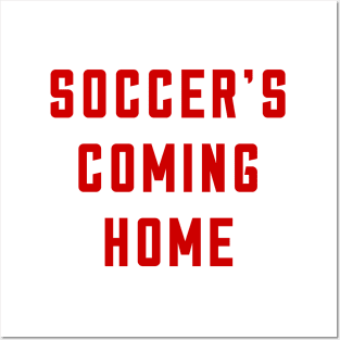 Soccer's Coming Home Posters and Art